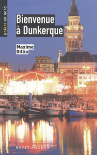 Bienvenue à Dunkerque: Une enquête de l'inspecteur Dacié