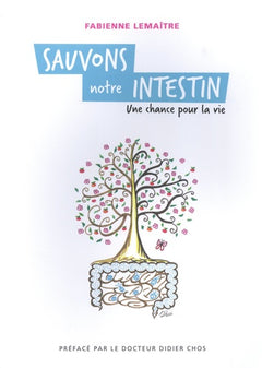 Sauvons notre intestin