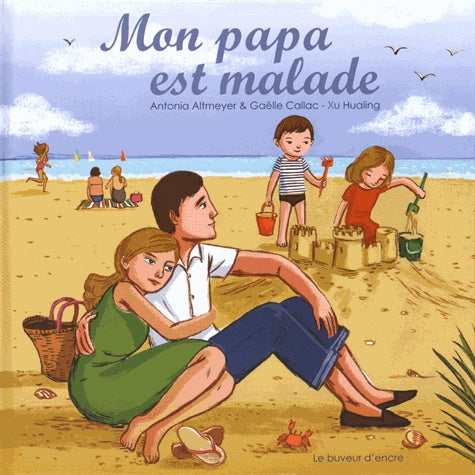 Mon papa est malade