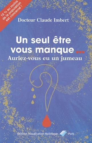 Un seul être vous manque... : Auriez-vous eu un jumeau ?