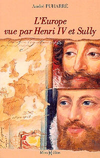Europe vue par Henri IV et Sully