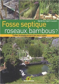 Fosse septique, roseaux, bambous ?