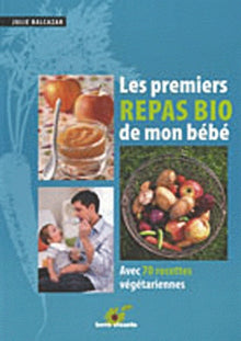 Les premiers repas bio de mon bébé