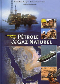 Pétrole & gaz naturel : Comprendre l'avenir