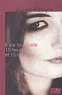 Il est tout juste 15 heures et 15 minutes