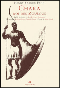 Chaka, roi des Zoulous