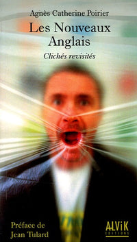 Les Nouveaux Anglais: Clichés revisités
