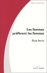 Les Femmes Preferent Les Femmes