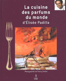 La Cuisine des Parfums du Monde