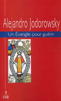 Un Évangile pour guérir
