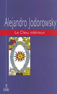 Le Dieu intérieur: Tome 2, Un évangile pour guérir