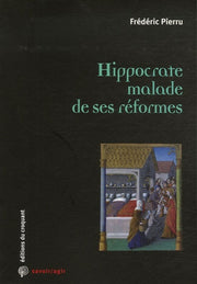 HIPPOCRATE MALADE DE SES REFORMES