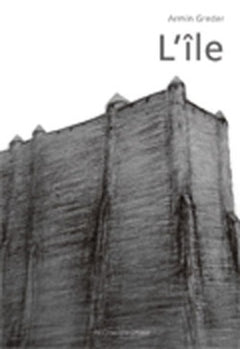 L'île, une histoire de tous les jours