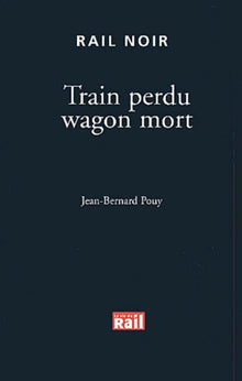 Train perdu wagon mort