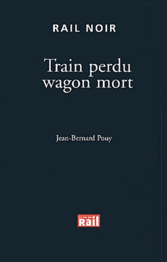 Train perdu wagon mort