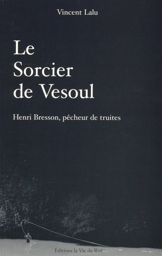 Le Sorcier de Vesoul