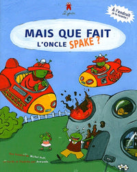 Mais que fait l'oncle Spake ?