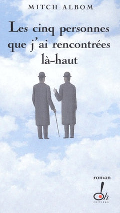 Les cinq personnes que j'ai rencontrées là-haut