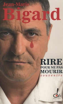 Rire pour ne pas mourir