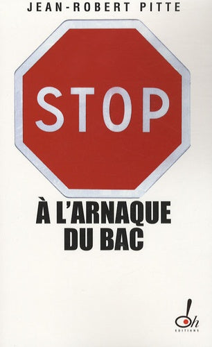 Stop à l'arnaque du bac ! plaidoyer pour un bac utile