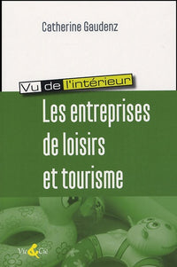 Les entreprises de loisirs et tourisme