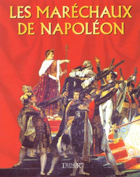 Les Maréchaux de Napoléon