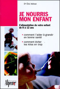 Je nourris mon enfant