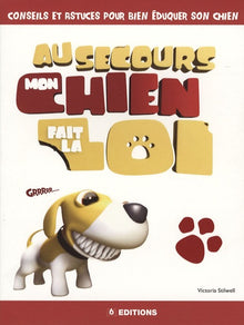 Au secours, mon chien fait la loi