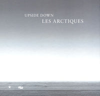 Upside Down: Les Arctiques