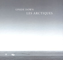 Upside Down: Les Arctiques