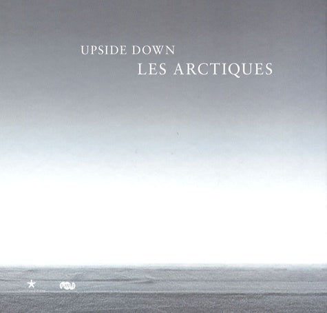 Upside Down: Les Arctiques