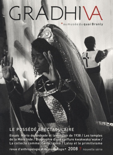 Gradhiva n°7 dossier : Les possédés spectaculaires