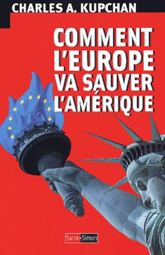 Comment l'Europe va sauver l'Amérique