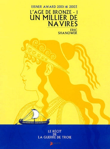 L'âge de bronze, tome 1 : Un Millier de navires