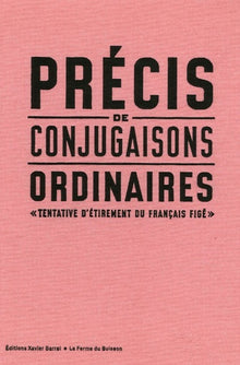 Précis de conjugaisons ordinaires