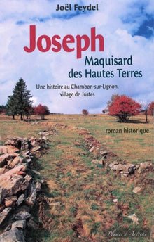 Joseph : Maquisard des Hautes Terres