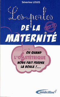 Les perles de la maternité