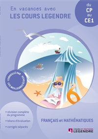 Français et mathématiques du CP au CE1 : En vacances avec les cours Legendre