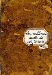 Les meilleures recettes de nos terroirs