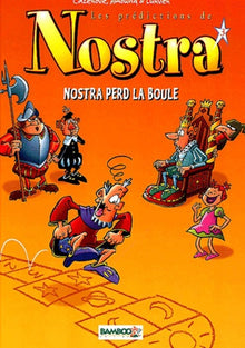 Les Prédictions de Nostra, tome 3 : Nostra perd la boule