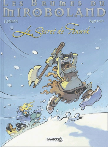 Les Brumes du Miroboland, tome 2 : Le Secret de Fènwik