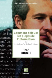 Comment déjouer les pièges de l'information