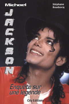 Mickael Jackson enquête sur une légende