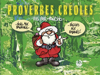 Proverbes créoles Volume 1