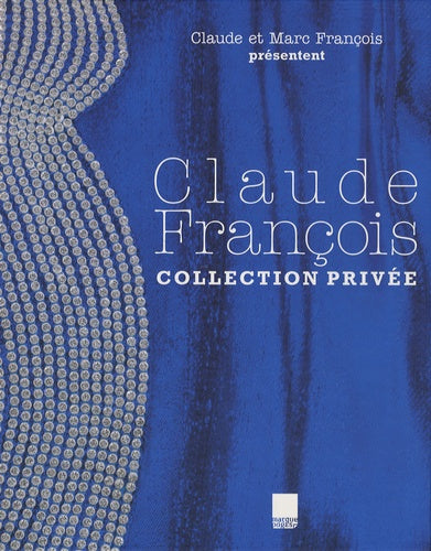 Claude François, Collection Privée