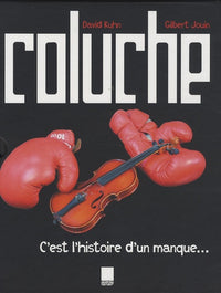 COLUCHE, C'EST L'HISTOIRE D'UN MANQUE