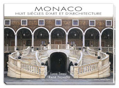 MONACO HUIT SIECLES D'ART & D'ARCHITECTURE