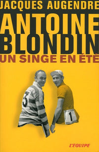 Antoine Blondin: Un singe en été