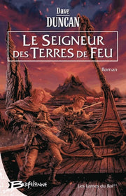 Les Lames du Roi, tome 2 : Le Seigneur des Terres de Feu