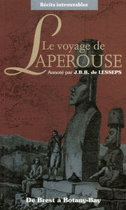 Le voyage de Lapérouse: De Brest à Botany-Bay